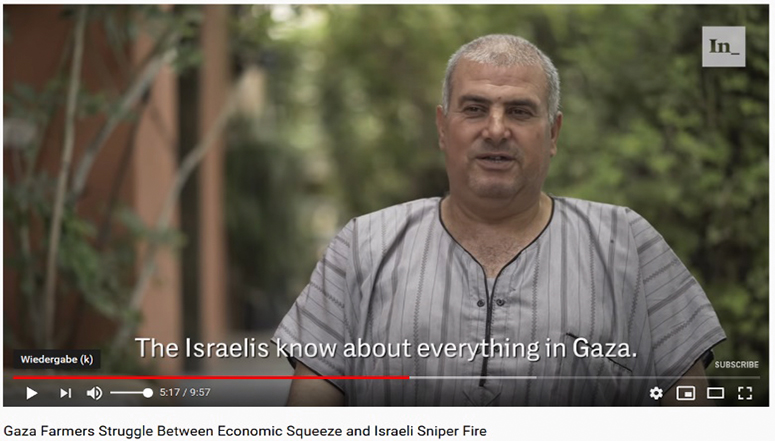 Die Israelis wissen alles über Gaza Gaza Farmers Struggle Between Economic Squeeze and Israeli Sniper Fire